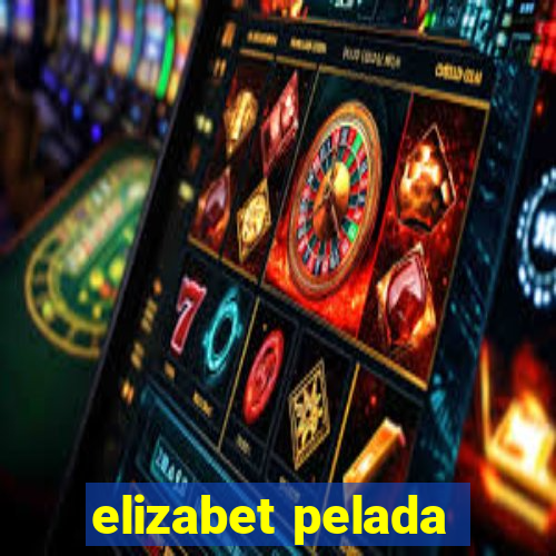 elizabet pelada